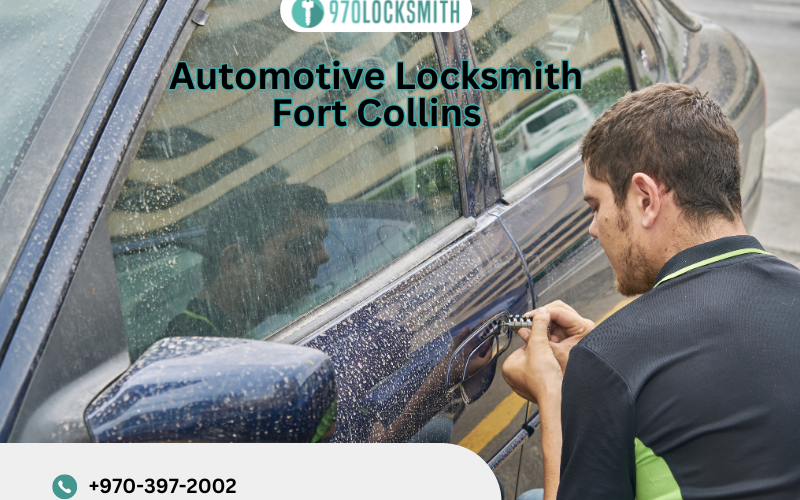 Dependable Automotive Locksmith Services in Fort Collins by 970 Locksmith – Fort Collins