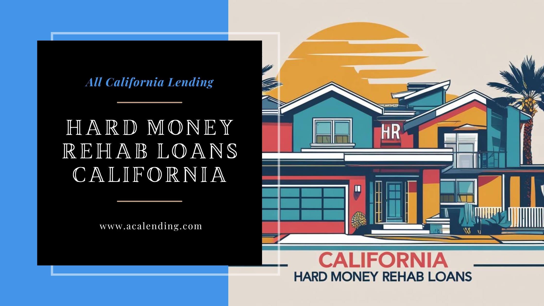 Turnaround Success: Real Estate Opportunities Backed by Rehab Financing